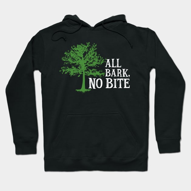 Trees - All Bark, No Bite Hoodie by jslbdesigns